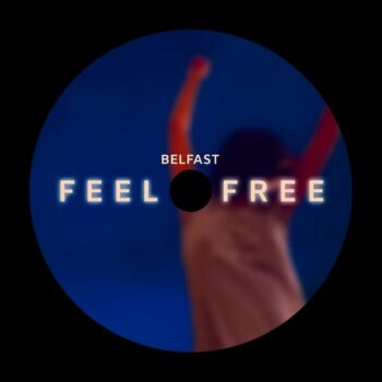 Belfast - Feel Free