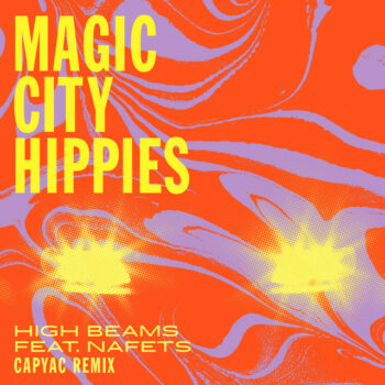 Magic City Hippies - High Beams (Capyac Remix)
