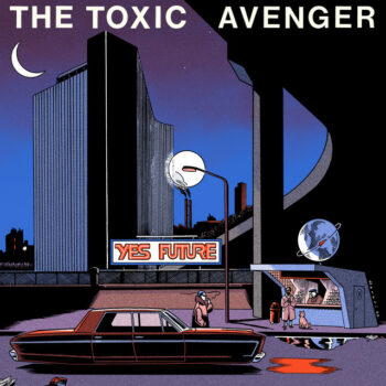 The Toxic Avenger - Bien Cordialement (Feat. Simone)