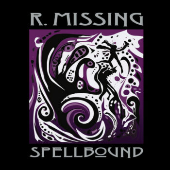 R. Missing - Spellbound
