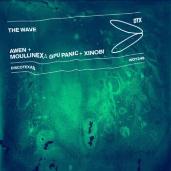 Xinobi & Moullinex & GPU Panic & Awen - The Wave