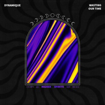 Dynamique - Wasting Our Time