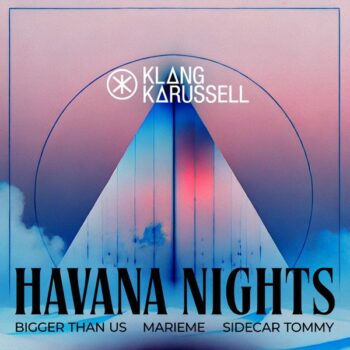 Klangkarussell - Havana Nights